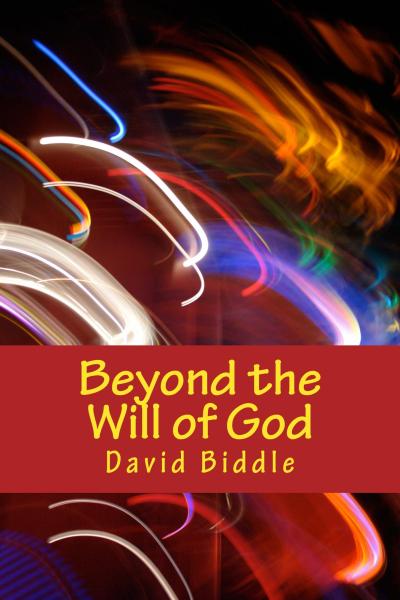Beyond the Will of God